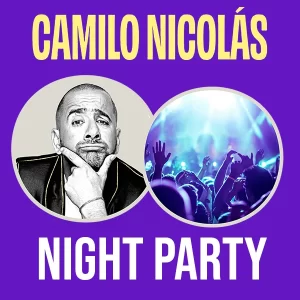 Camilo Nicolas + Night Party